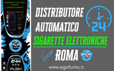 Distributore automatico sigarette elettroniche 24H Roma