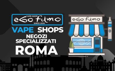 Sigarette elettroniche Roma Negozi specializzati