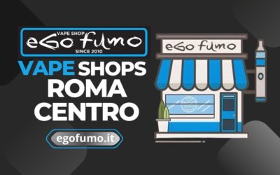 Negozi sigarette elettroniche Roma centro