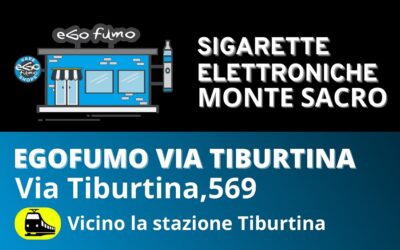 Sigarette elettroniche a Monte Sacro (Rm) – Via Tibutina